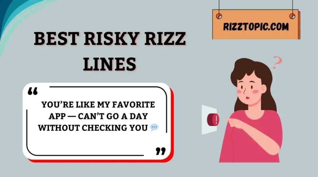 Best Risky Rizz Lines