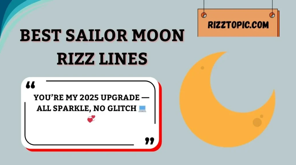 Best Sailor Moon Rizz Lines