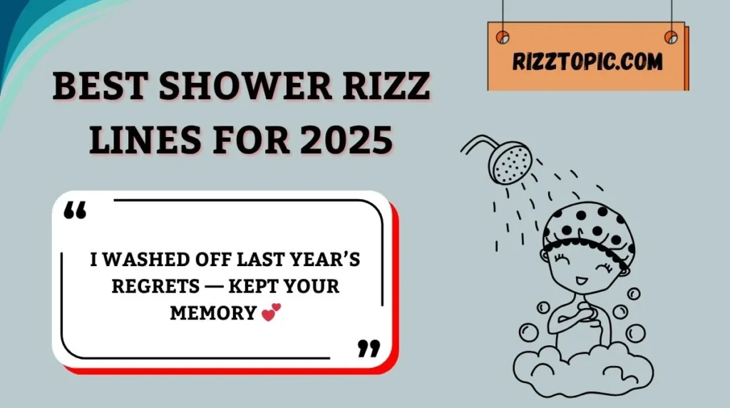 Best Shower Rizz Lines for 2025