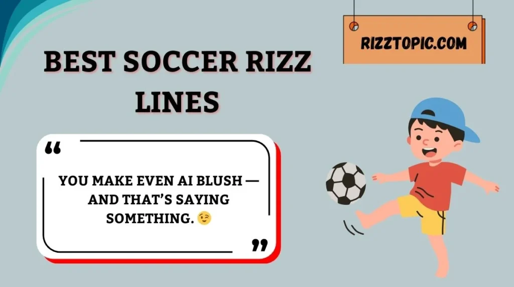 Best Soccer Rizz Lines