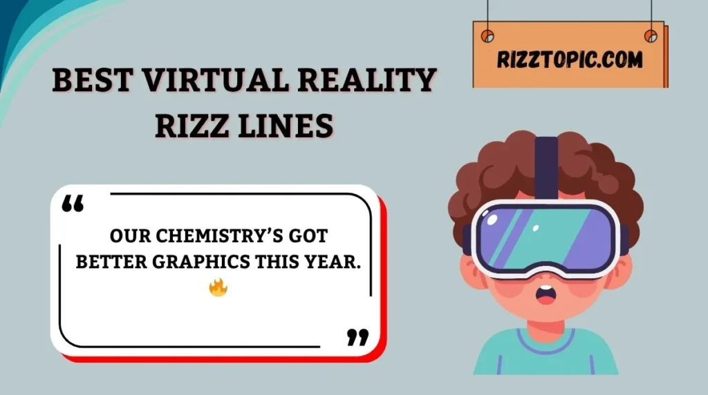 Best Virtual Reality Rizz Lines