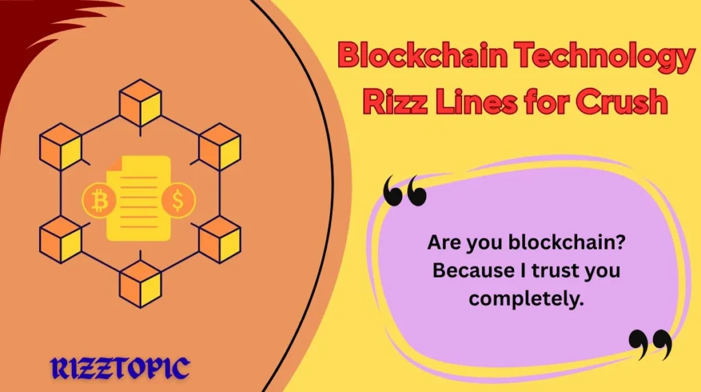 Blockchain Technology Rizz Lines for Crush