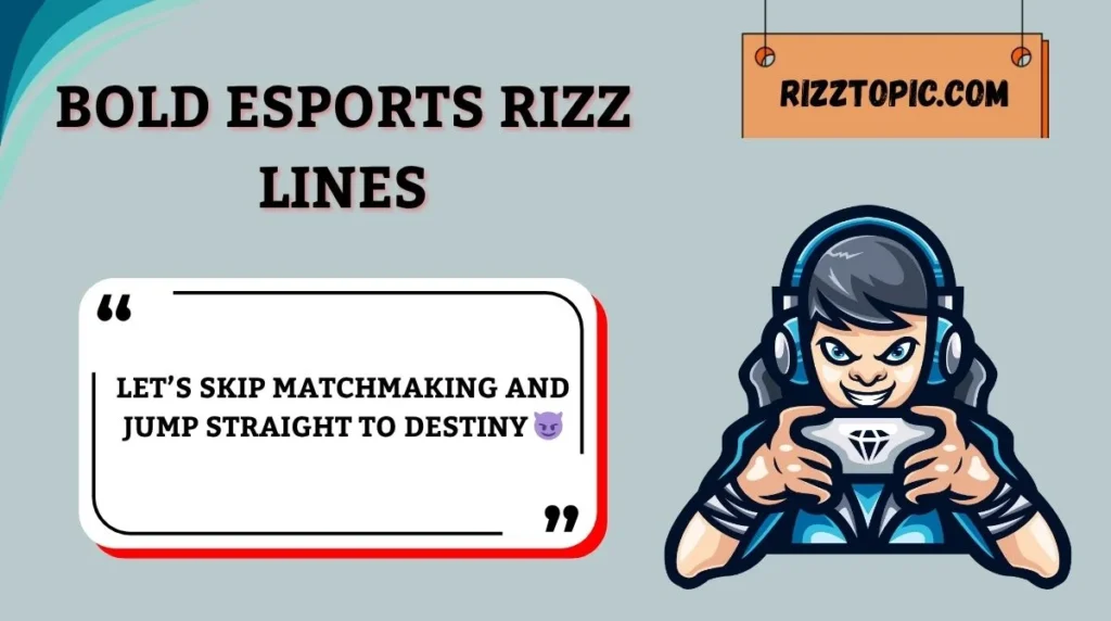 Bold Esports Rizz Lines
