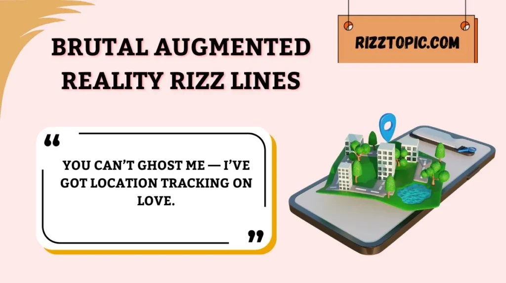 Brutal Augmented Reality Rizz Lines