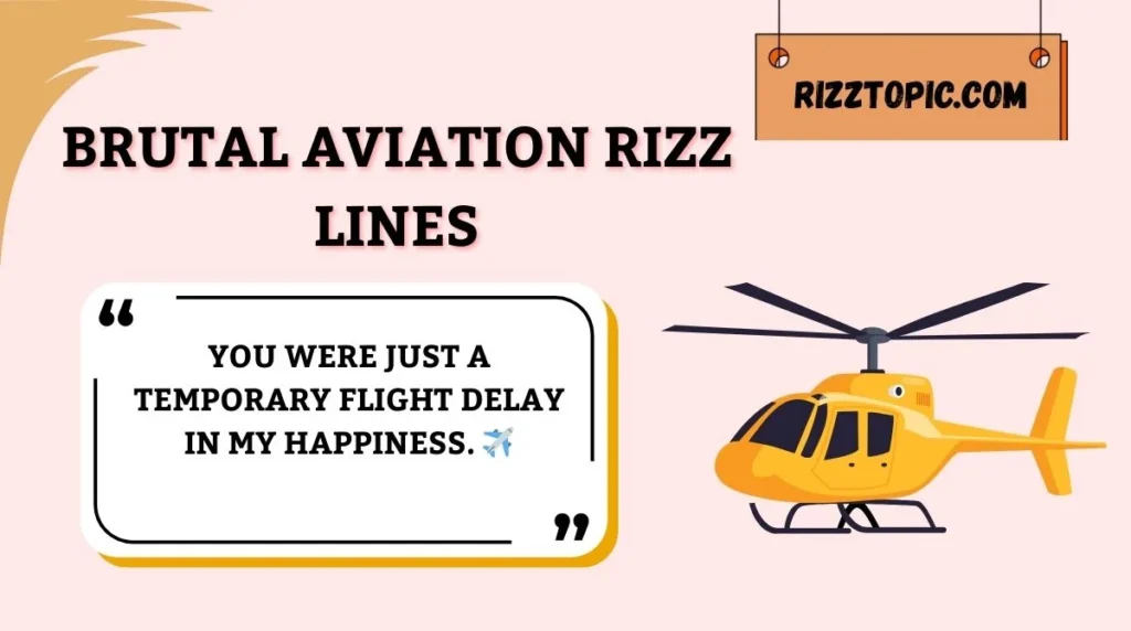 Brutal Aviation Rizz Lines