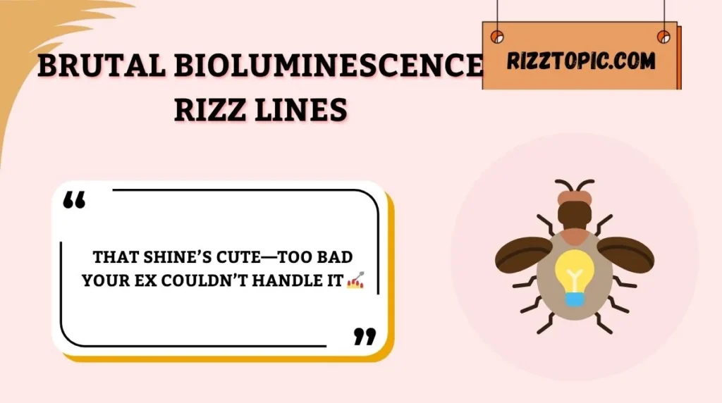 Brutal Bioluminescence Rizz Lines
