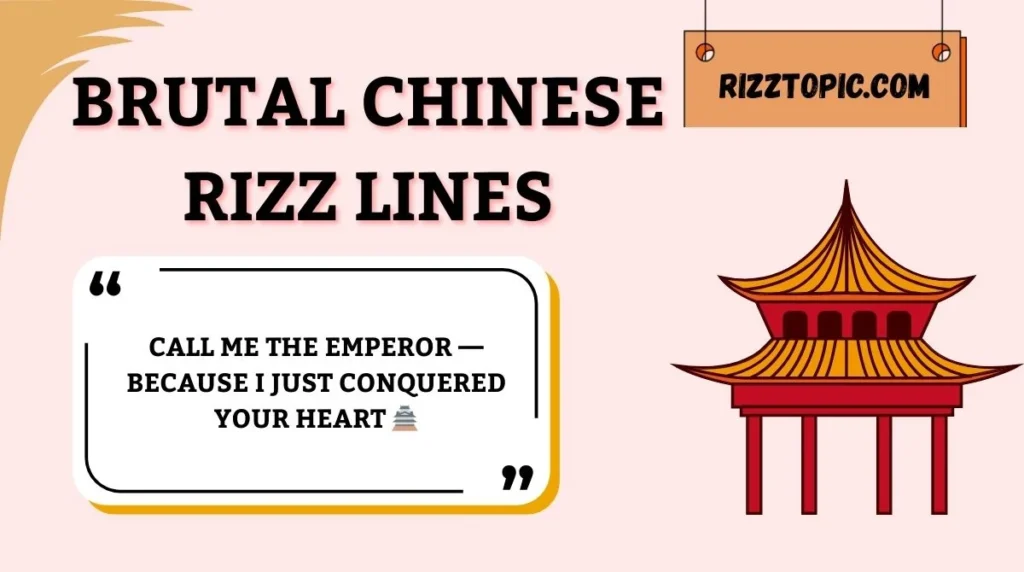 Brutal Chinese Rizz Lines