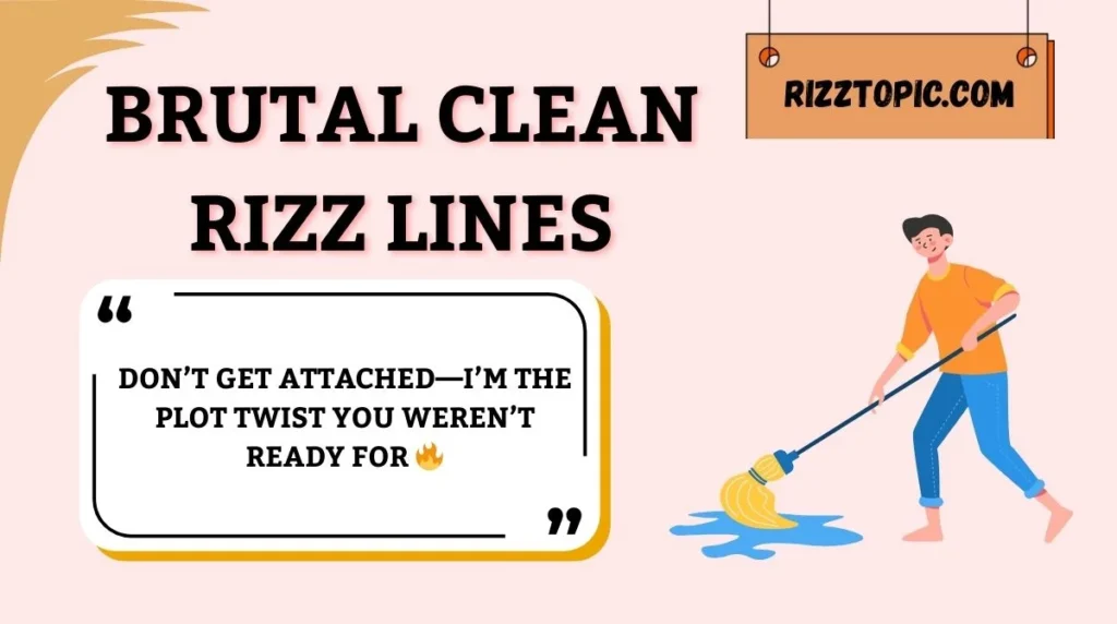 Brutal Clean Rizz Lines