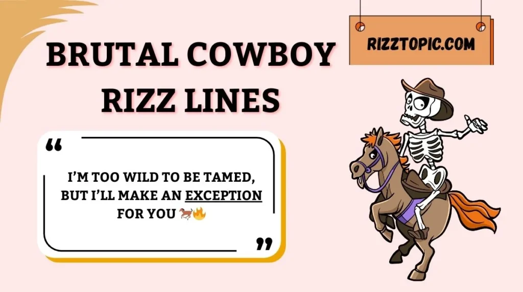 Brutal Cowboy Rizz Lines