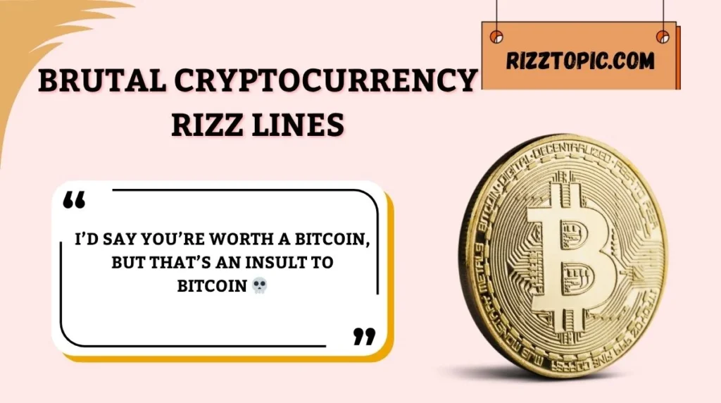 Brutal Cryptocurrency Rizz Lines