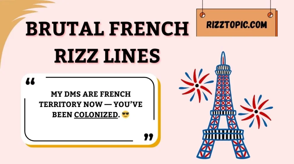 Brutal French Rizz Lines