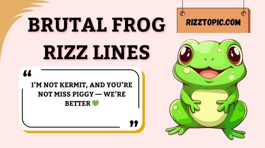 Brutal Frog Rizz Lines