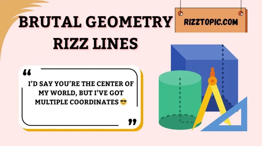 Brutal Geometry Rizz Lines