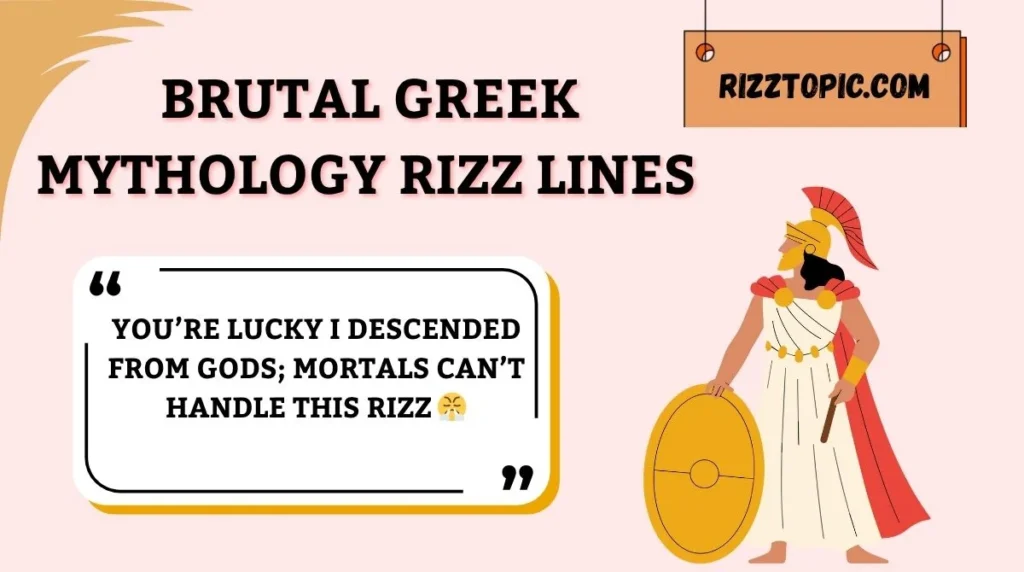 Brutal Greek Mythology Rizz Lines 