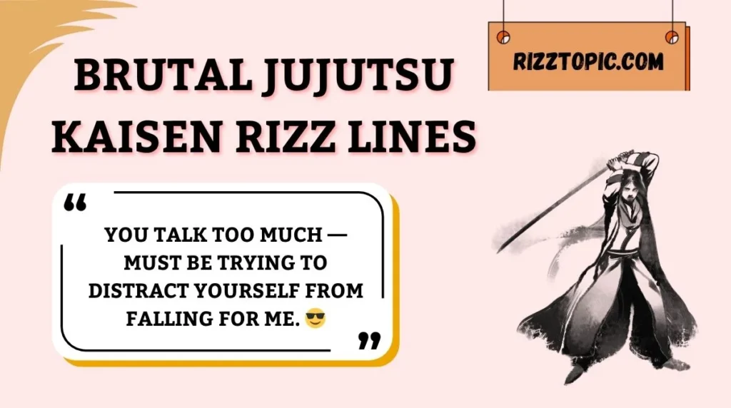 Brutal Jujutsu Kaisen Rizz Lines