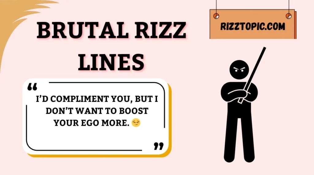 Brutal Rizz Lines