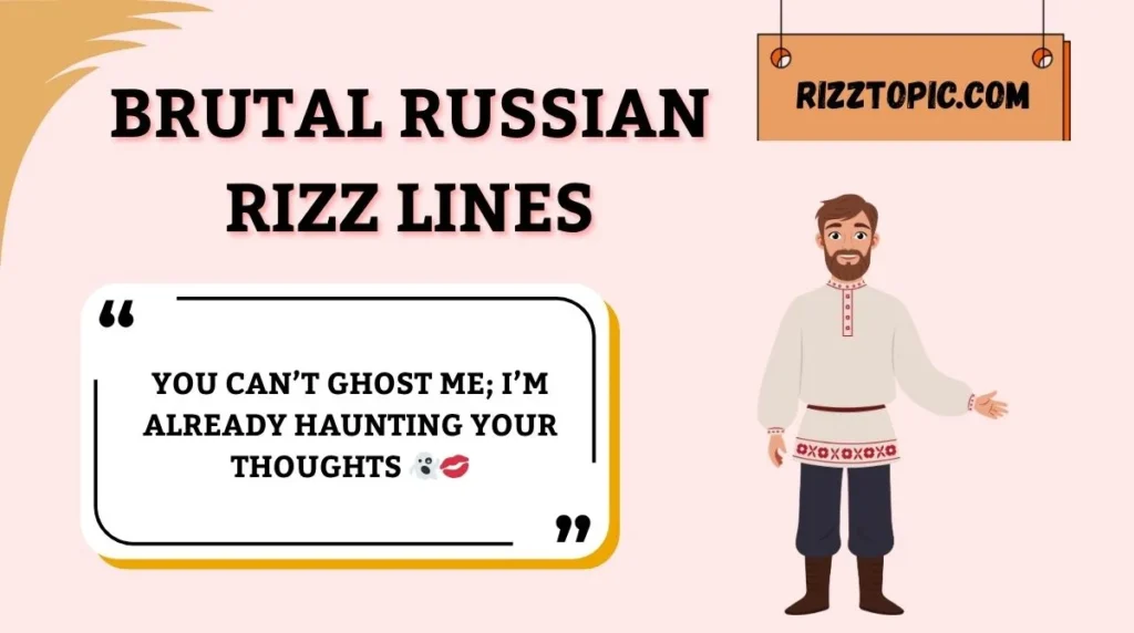 Brutal Russian Rizz Lines