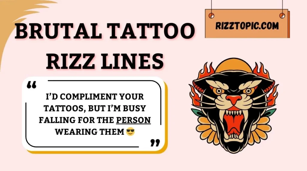 Brutal Tattoo Rizz Lines