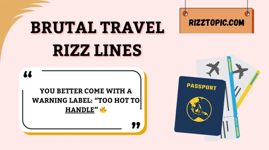 Brutal Travel Rizz Lines