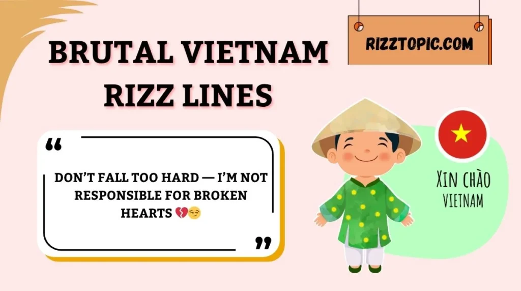 Brutal Vietnam Rizz Lines