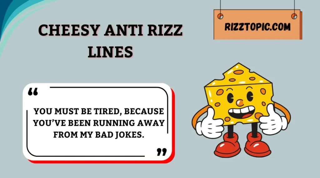 Cheesy Anti Rizz Lines