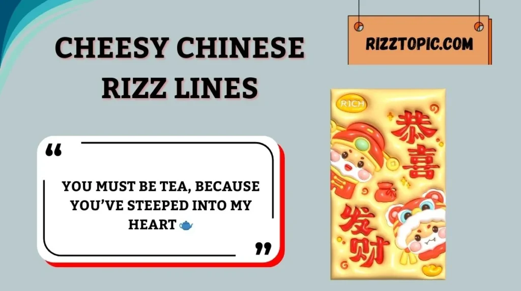 Cheesy Chinese Rizz Lines