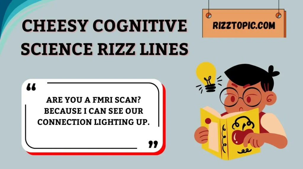 Cheesy Cognitive Science Rizz Lines