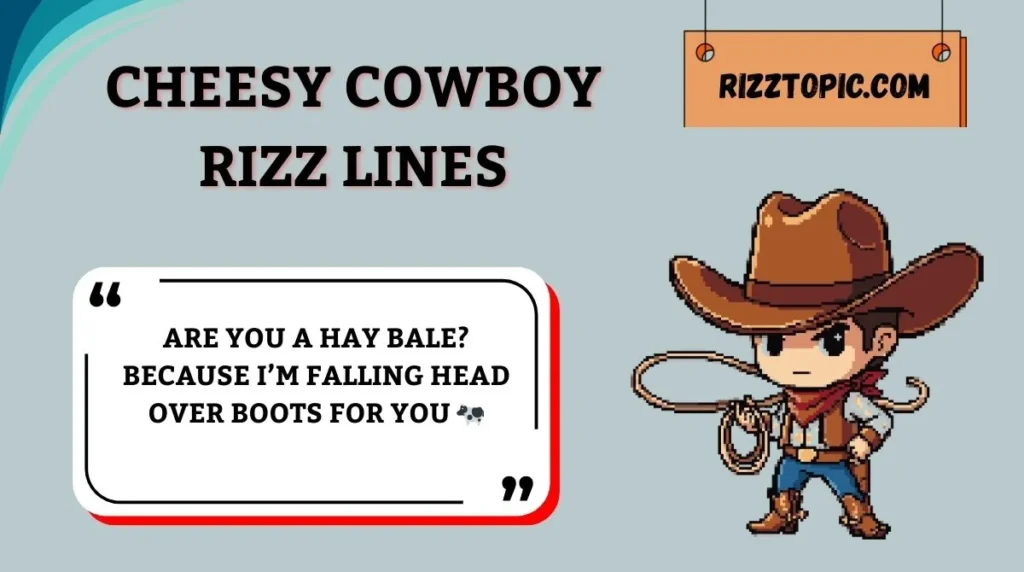 Cheesy Cowboy Rizz Lines