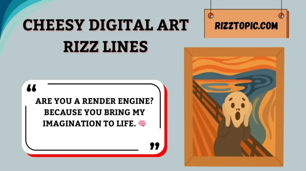 Cheesy Digital Art Rizz Lines