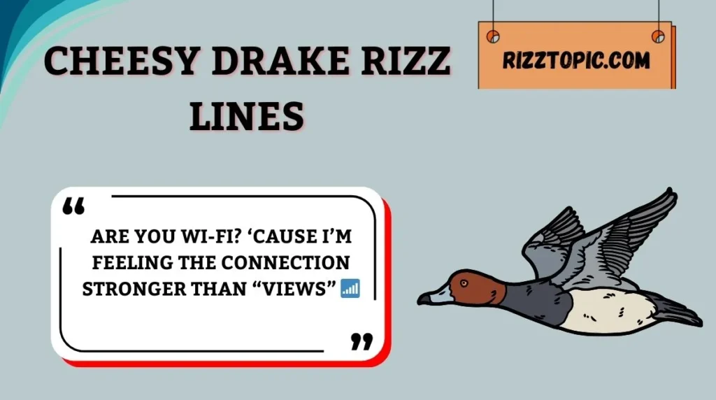 Cheesy Drake Rizz Lines