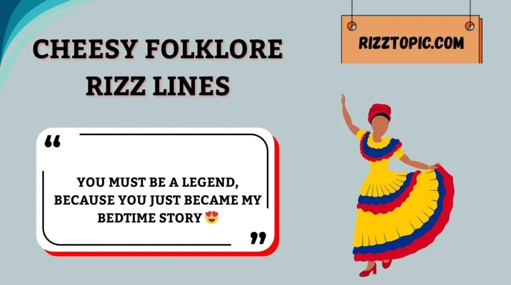 Cheesy Folklore Rizz Lines