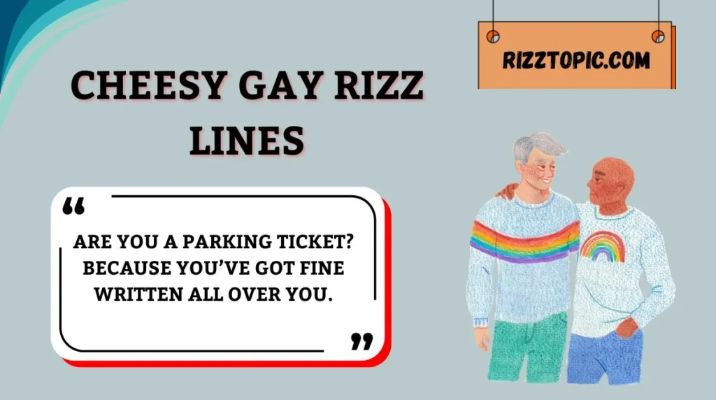 Cheesy Gay Rizz Lines