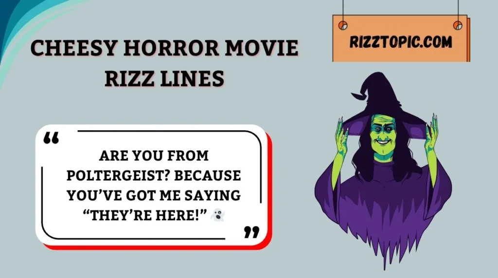 Cheesy Horror Movie Rizz Lines