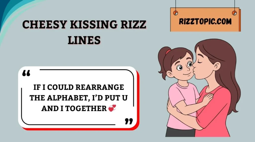 Cheesy Kissing Rizz Lines