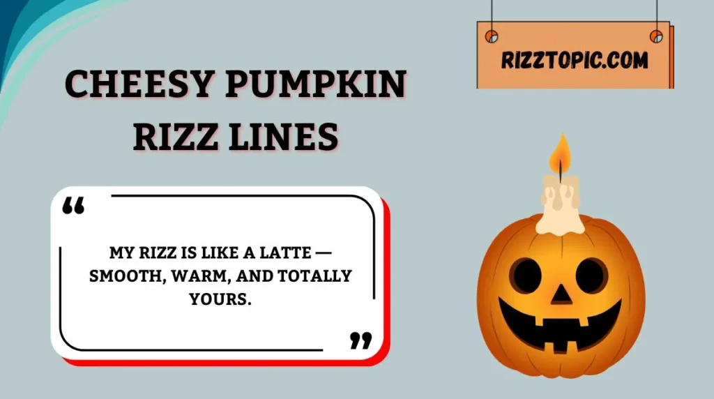 Cheesy Pumpkin Rizz Lines