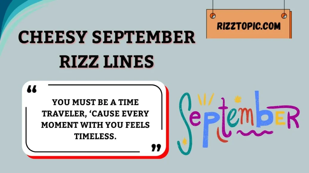 Cheesy September Rizz Lines