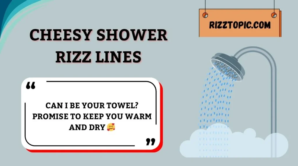 Cheesy Shower Rizz Lines
