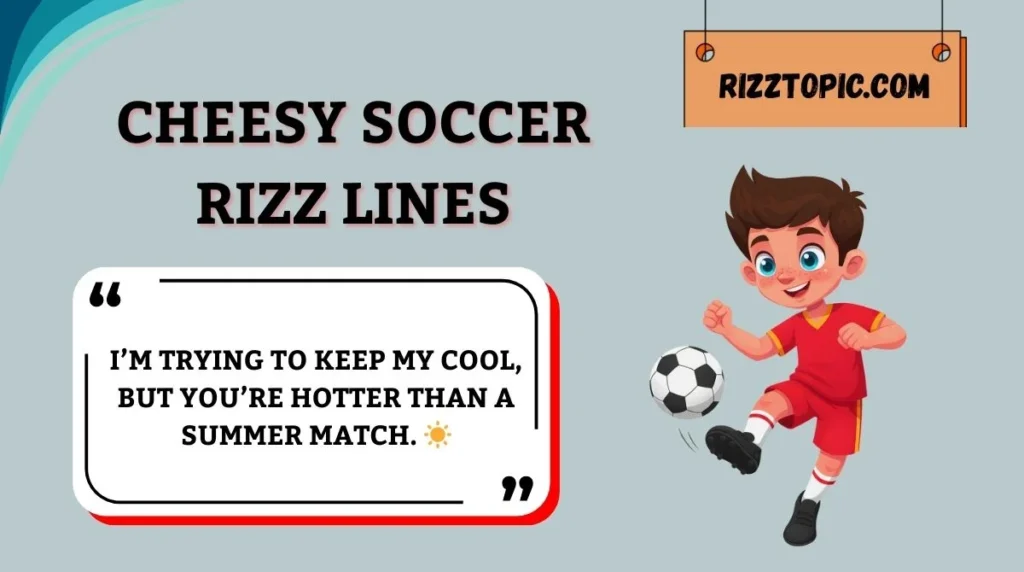Cheesy Soccer Rizz Lines