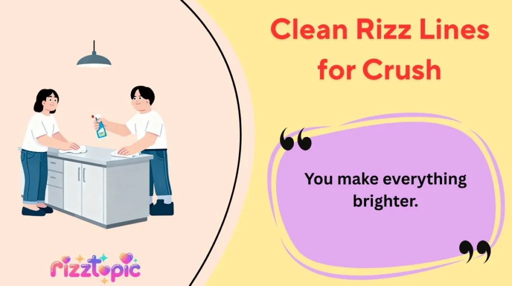 Clean Rizz Lines for Crush