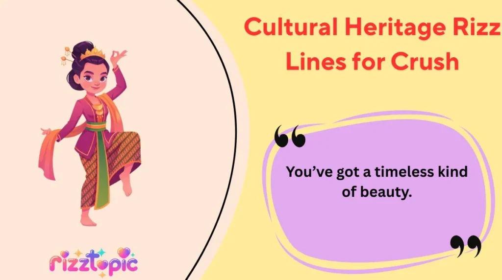 Cultural Heritage Rizz Lines for Crush
