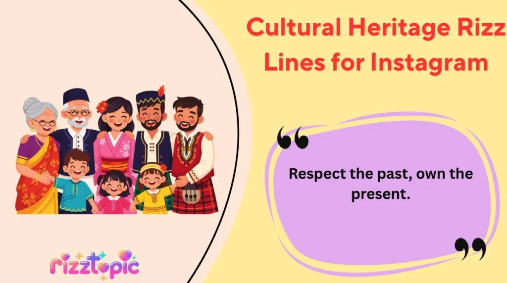 Cultural Heritage Rizz Lines for Instagram