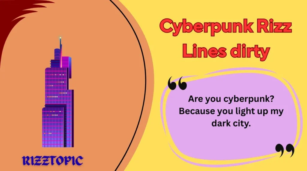 Cyberpunk Rizz Lines dirty