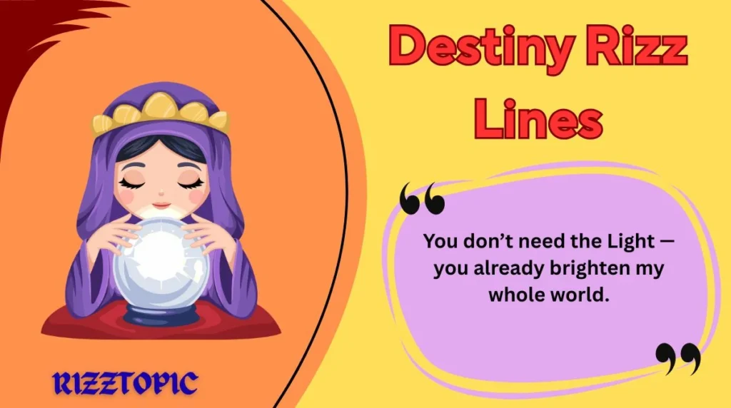 Destiny Rizz Lines