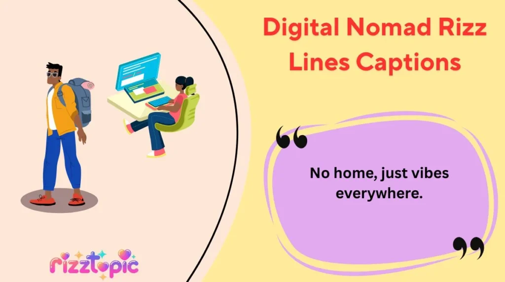 Digital Nomad Rizz Lines Captions