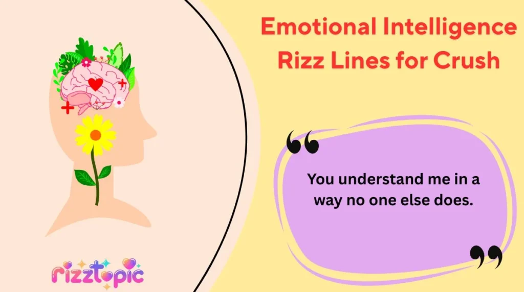 Emotional Intelligence Rizz Lines for Crush