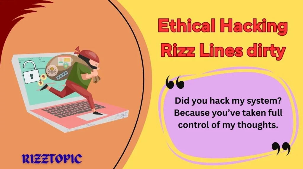 Ethical Hacking Rizz Lines dirty