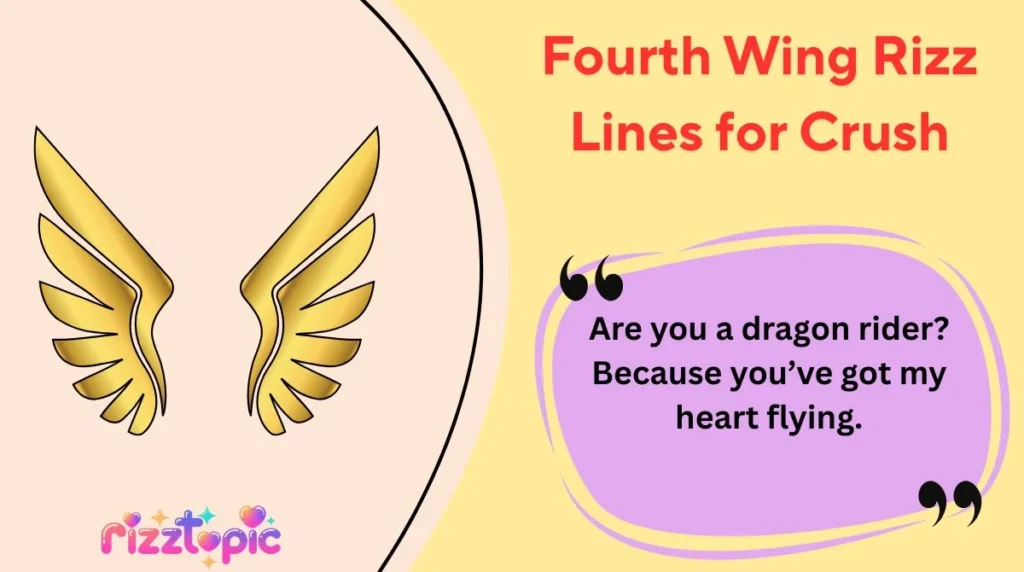 Fourth Wing Rizz Lines for Crush