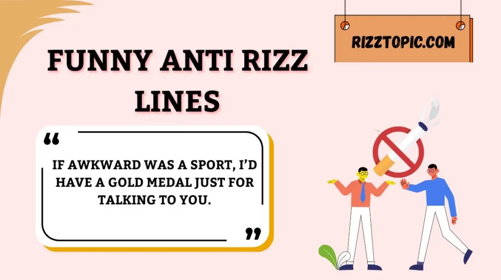 Funny Anti Rizz Lines