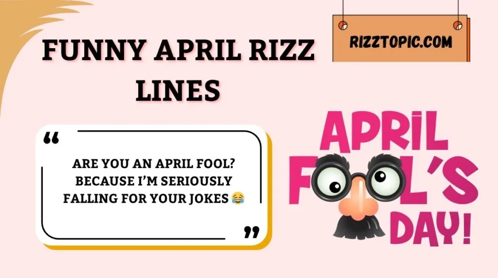 Funny April Rizz Lines