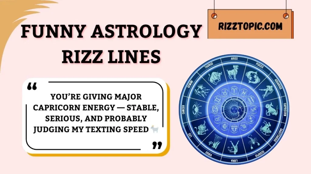 Funny Astrology Rizz Lines
